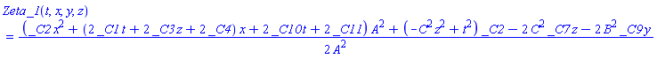 Zeta_1(t, x, y, z) = (1/2)*((_C2*x^2+(2*_C1*t+2*_C3*z+2*_C4)*x+2*_C10*t+2*_C11)*A^2+(-C^2*z^2+t^2)*_C2-2*C^2*_C7*z-2*B^2*_C9*y)/A^2