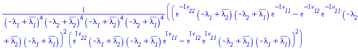 (exp(-I*v__22)*(-lambda__1+conjugate(lambda__2))*(-lambda__2+conjugate(lambda__1))*exp(-I*v__11)-exp(-I*v__12)*exp(-I*v__21)*(-lambda__2+conjugate(lambda__2))*(-lambda__1+conjugate(lambda__1)))^2*(exp(I*v__22)*(-lambda__1+conjugate(lambda__2))*(-lambda__2+conjugate(lambda__1))*exp(I*v__11)-exp(I*v__12)*exp(I*v__21)*(-lambda__2+conjugate(lambda__2))*(-lambda__1+conjugate(lambda__1)))^2/((-lambda__1+conjugate(lambda__1))^4*(-lambda__2+conjugate(lambda__2))^4*(-lambda__1+conjugate(lambda__2))^4*(-lambda__2+conjugate(lambda__1))^4)