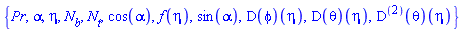 {Pr, alpha, eta, N[b], N[t], cos(alpha), f(eta), sin(alpha), (D(phi))(eta), (D(theta))(eta), ((D@@2)(theta))(eta)}