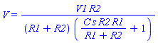 V = V1*R2/((R1+R2)*(C*s*R2*R1/(R1+R2)+1))