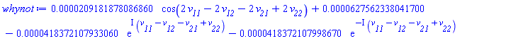 HFloat(2.0918187808685997e-5)*cos(2*v__11-2*v__12-2*v__21+2*v__22)+HFloat(6.275623380416999e-5)-HFloat(4.1837210793305994e-5)*exp(I*(v__11-v__12-v__21+v__22))-HFloat(4.1837210799866996e-5)*exp(-I*(v__11-v__12-v__21+v__22))