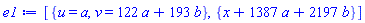 [{u = a, v = 122*a+193*b}, {x+1387*a+2197*b}]