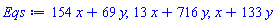 154*x+69*y, 13*x+716*y, x+133*y