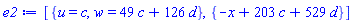 [{u = c, w = 49*c+126*d}, {-x+203*c+529*d}]