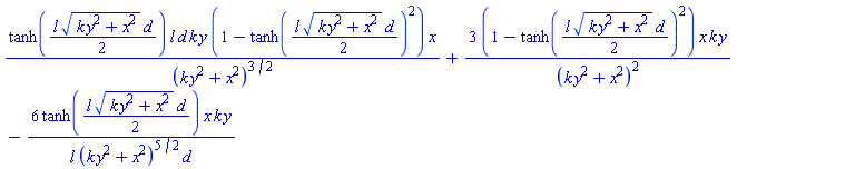 tanh((1/2)*l*(k*y^2+x^2)^(1/2)*d)*l*d*k*y*(1-tanh((1/2)*l*(k*y^2+x^2)^(1/2)*d)^2)*x/(k*y^2+x^2)^(3/2)+3*(1-tanh((1/2)*l*(k*y^2+x^2)^(1/2)*d)^2)*x*k*y/(k*y^2+x^2)^2-6*tanh((1/2)*l*(k*y^2+x^2)^(1/2)*d)*x*k*y/(l*(k*y^2+x^2)^(5/2)*d)