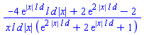 (-4*exp(abs(x)*l*d)*l*d*abs(x)+2*exp(2*abs(x)*l*d)-2)/(x*l*d*abs(x)*(exp(2*abs(x)*l*d)+2*exp(abs(x)*l*d)+1))