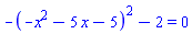 -(-x^2-5*x-5)^2-2 = 0
