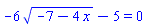 -6*(-7-4*x)^(1/2)-5 = 0