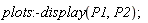plots:-display(P1, P2)