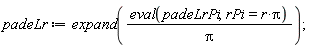 padeLr := expand((eval(padeLrPi, rPi = r*Pi))/Pi)
