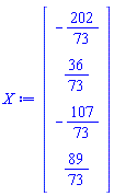 Vector(4, {(1) = -202/73, (2) = 36/73, (3) = -107/73, (4) = 89/73})