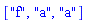 ["f", "a", "a"]