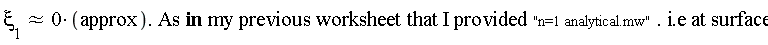 `&approx;`(`&xi;__1`, 0*approx.As) and `in`(0*approx.As, Typesetting[delayDotProduct](I*my*previous*worksheet*that*provided*"n=1 analytical.mw".i.e, at, true)*surface)