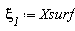 `&xi;__1` := Xsurf