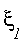 `&xi;__1`