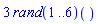3*(rand(1 .. 6))()