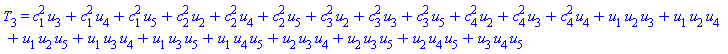 T[3] = c[1]^2*u[3]+c[1]^2*u[4]+c[1]^2*u[5]+c[2]^2*u[2]+c[2]^2*u[4]+c[2]^2*u[5]+c[3]^2*u[2]+c[3]^2*u[3]+c[3]^2*u[5]+c[4]^2*u[2]+c[4]^2*u[3]+c[4]^2*u[4]+u[1]*u[2]*u[3]+u[1]*u[2]*u[4]+u[1]*u[2]*u[5]+u[1]*u[3]*u[4]+u[1]*u[3]*u[5]+u[1]*u[4]*u[5]+u[2]*u[3]*u[4]+u[2]*u[3]*u[5]+u[2]*u[4]*u[5]+u[3]*u[4]*u[5]