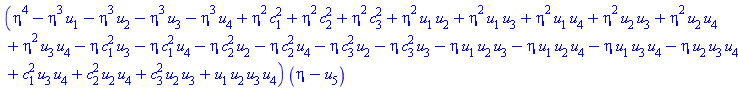 (eta^4-eta^3*u[1]-eta^3*u[2]-eta^3*u[3]-eta^3*u[4]+eta^2*c[1]^2+eta^2*c[2]^2+eta^2*c[3]^2+eta^2*u[1]*u[2]+eta^2*u[1]*u[3]+eta^2*u[1]*u[4]+eta^2*u[2]*u[3]+eta^2*u[2]*u[4]+eta^2*u[3]*u[4]-eta*c[1]^2*u[3]-eta*c[1]^2*u[4]-eta*c[2]^2*u[2]-eta*c[2]^2*u[4]-eta*c[3]^2*u[2]-eta*c[3]^2*u[3]-eta*u[1]*u[2]*u[3]-eta*u[1]*u[2]*u[4]-eta*u[1]*u[3]*u[4]-eta*u[2]*u[3]*u[4]+c[1]^2*u[3]*u[4]+c[2]^2*u[2]*u[4]+c[3]^2*u[2]*u[3]+u[1]*u[2]*u[3]*u[4])*(eta-u[5])