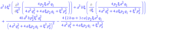a^3*b*xi^2*(Diff(Diff(4*p[2]*xi*a^2*q[1]/(4*a^2*q[1]^2+4*a*xi*p[2]*q[1]+xi^2*p[2]^2), xi), xi))+a^3*b*xi*(Diff(4*p[2]*xi*a^2*q[1]/(4*a^2*q[1]^2+4*a*xi*p[2]*q[1]+xi^2*p[2]^2), xi))+48*a^6*b*p[2]^2*xi^2*q[1]^2/(4*a^2*q[1]^2+4*a*xi*p[2]*q[1]+xi^2*p[2]^2)^2-4*(2*b*omega+3*c*a)*p[2]*xi*a^2*q[1]/(4*a^2*q[1]^2+4*a*xi*p[2]*q[1]+xi^2*p[2]^2)