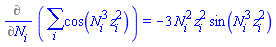 Diff(sum(cos(N[i]^3*z[i]^2), i), N[i]) = -3*N[i]^2*z[i]^2*sin(N[i]^3*z[i]^2)