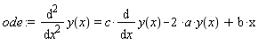 ode := diff(y(x), x, x) = c*(diff(y(x), x))-2*a*y(x)+b*x