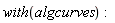 with(algcurves)