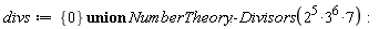 divs := `union`({0}, NumberTheory:-Divisors(7*2^5*3^6))