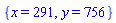 {x = 291, y = 756}