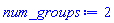 num_groups := 2