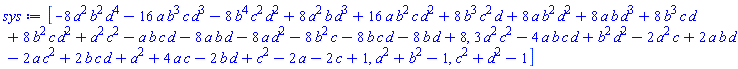 [-8*a^2*b^2*d^4-16*a*b^3*c*d^3-8*b^4*c^2*d^2+8*a^2*b*d^3+16*a*b^2*c*d^2+8*b^3*c^2*d+8*a*b^2*d^2+8*a*b*d^3+8*b^3*c*d+8*b^2*c*d^2+a^2*c^2-a*b*c*d-8*a*b*d-8*a*d^2-8*b^2*c-8*b*c*d-8*b*d+8, 3*a^2*c^2-4*a*b*c*d+b^2*d^2-2*a^2*c+2*a*b*d-2*a*c^2+2*b*c*d+a^2+4*a*c-2*b*d+c^2-2*a-2*c+1, a^2+b^2-1, c^2+d^2-1]