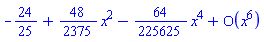 series(-24/25+(48/2375)*x^2-(64/225625)*x^4+O(x^6),x,6)