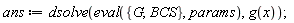ans := dsolve(eval({BCS, G}, params), g(x))