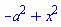 -a^2+x^2