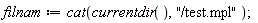 filnam := cat(currentdir(), "/test.mpl")