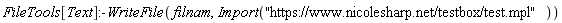 FileTools[Text]:-WriteFile(filnam, Import("https://www.nicolesharp.net/testbox/test.mpl"))
