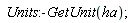 Units:-GetUnit(ha)