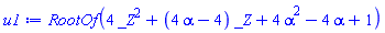 RootOf(4*_Z^2+(4*alpha-4)*_Z+4*alpha^2-4*alpha+1)