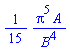 (1/15)*Pi^5*A/B^4