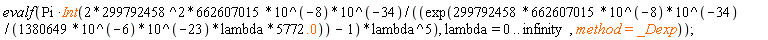 "evalf(Pi *Int(2*299792458^2*662607015*10^(-8)*10^(-34)/((exp(299792458*662607015*10^(-8)*10^(-34)/(1380649*10^(-6)*10^(-23)*lambda*5772.0)) - 1)*lambda^5), lambda = 0 .. infinity ,method=_Dexp));"