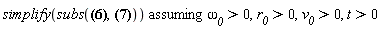 `assuming`([simplify(subs(varphi = omega__0*t, r__car = abs(r__0+I*r__0*omega__0*t)*exp(I*argument(r__0+I*r__0*omega__0*t))*exp(-I*varphi)))], [`&omega;__0` > 0, r__0 > 0, v__0 > 0, t > 0])