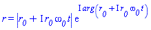 r = abs(r__0+I*r__0*omega__0*t)*exp(I*argument(r__0+I*r__0*omega__0*t))