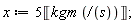 x := 5*Unit('kg'*'m'/('s'))