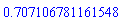 HFloat(0.7071067811615476)