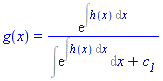 g(x) = exp(Int(h(x), x))/(Int(exp(Int(h(x), x)), x)+c__1)