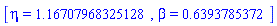 [eta = HFloat(1.1670796832512769), beta = .6393785372]