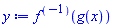 (f@@(-1))(g(x))