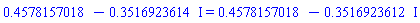 .4578157018-.3516923614*I = .4578157018-.3516923612*I