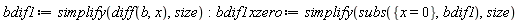 bdif1 := simplify(diff(b, x), size); bdif1xzero := simplify(subs({x = 0}, bdif1), size)