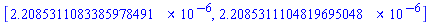 [0.22085311083385978491e-5, 0.22085311104819695048e-5]