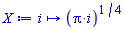 proc (i) options operator, arrow; (Pi*i)^(1/4) end proc